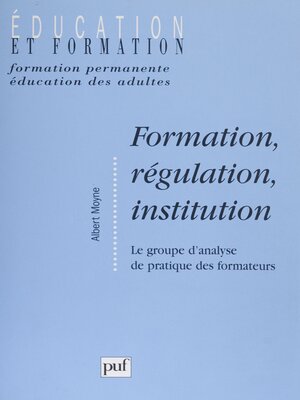 cover image of Formation, régulation, institution